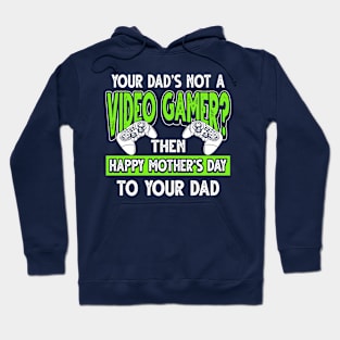 Funny Saying Video Gamer Dad Father's Day Gift Hoodie
